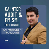 CA Inter Audit & FM SM Faster Batch By CA Mrugesh Madlani | For Jan 26 & May 26 Exams